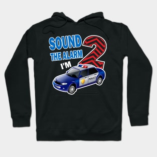 Sound the alarm I'm 2..2nd birthday gift Hoodie